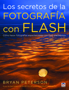 LOS SECRETOS DE LA FOTOGRAFA CON FLASH