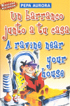 UN BARRANCO JUNTO A TU CASA / A RAVINE NEAR YOUR HOUSE