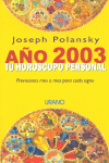 TU HOROSCOPO PERSONAL AO 2003