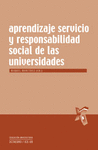 APRENDIZAJE SERVICIO Y RESPONSABILIDAD SOCIAL DE LAS UNIVERSIDADE