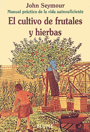 CULTIVO DE FRUTALES Y HIERBAS, EL