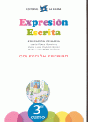 3 EXPRESION ESCRITA 3 CURSO - COL.ESCRIBO (EDUC.PRI