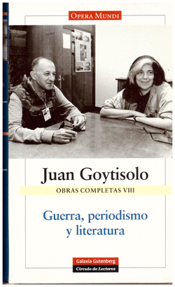 GUERRA PERIODISMO Y LITERATURA O.C. VOL-8 GOYTISOLO
