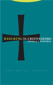 CRISTIANISMO ESENCIA E HISTORIA - 4 EDICION