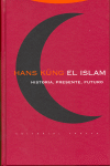 ISLAM, EL - HISTORIA, PRESENTE, FUTURO