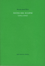 ANTES DEL ECLIPSE (2003-2005)