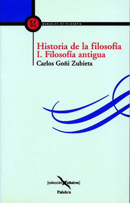 HISTORIA DE LA FILOSOFIA. I. (PALABRA) FILOSOFIA ANTIGUA