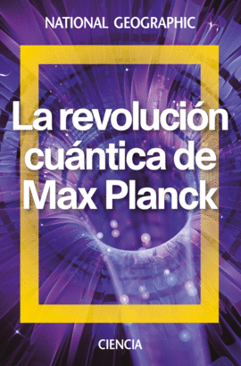 LA REVOLUCION CUANTICA DE MAX PLANCK