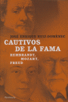 CAUTIVOS DE LA FAMA - PEN/253 (REMBRANDT/MOZART/FREUD)