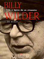 BILLY WILDER - VIDA Y EPOCA DE UN CINEASTA