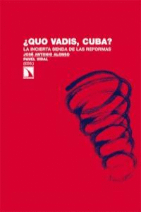 QUO VADIS, CUBA