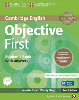 OBJECTIVE FIRST FOR SPANISH SPEAKERS SELF-STUDY PACK (STUDENT'S BOOK WITH ANSWERS, CLASS CDS (3)) 4TH EDITION