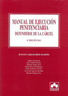 MANUAL DE EJECUCION PENITENCIARIA. DEFENDERSE DE LA CARCEL. 6 ED