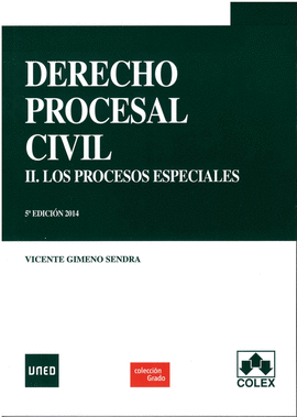 2014 DERECHO PROCESAL CIVIL II. LOS PROCESOS ESPECIALES. 5 EDICIN 2014