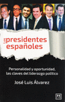 LOS PRESIDENTES ESPAOLES