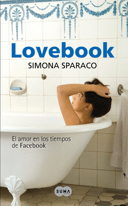 OFERTA - LOVEBOOK - EL AMOR EN LOS TIEMPOS DE FACEBOOK