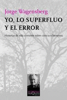 YO, LO SUPERFLUO Y EL ERROR