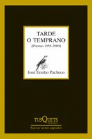 TARDE O TEMPRANO - POEMAS 1958-2009