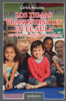 TEMAS TRANSVERSALES EN EL AULA, LOS