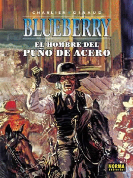 BLUEBERRY 04. EL HOMBRE DEL PUO DE ACERO
