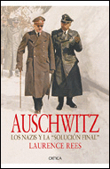 AUSCHWITZ - LOS NAZIS Y LA SOLUCION FINAL