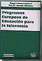 PROGRAMAS EUROPEOS DE EDUCACION PARA LA TOLERANCIA