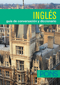 INGLES GUIA DE CONVERSACION Y DICCIONARIO PONS