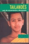 TAILANDES. GUIA DE CONVERSACION Y DICCIONARIO