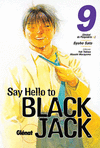 SAY HELLO TO BLACK JACK N 9