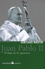 JUAN PABLO II EL PAPA DE LA ESPERANZA TEMAS HOY