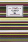 FANTASMAS DEL DESEO, LOS(ANTOLOGIA POETICA 1924-1962). EDICION Y