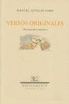 VERSOS ORIGINALES (ANTOLOGIA POETICA). ESTUDIO INTRODUCTORIO Y SE