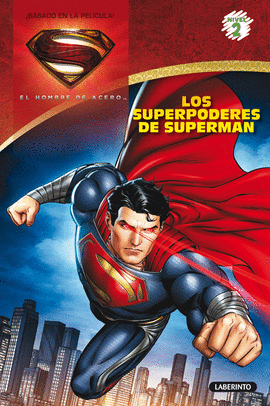 SUPERPODERES DE SUPERMAN - HOMBRE DE ACERO