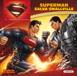 SUPERMAN SALVA SMALLVILLE - HOMBRE DE ACERO