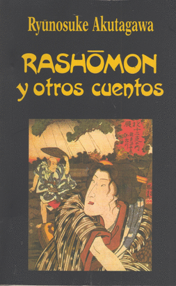 RASHOMON Y OTROS CUENTOS /M.T.