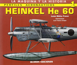 MAQUINA Y LA HISTORIA PERFILES AERONAUTICOS 1 HEINKEL HE 60