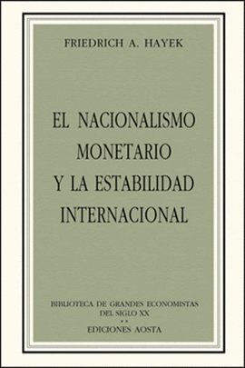 NACIONALISMO MONETARIO Y LA ESTABILIDAD INTERNACIONAL, EL
