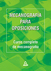 MECANOGRAFIA PARA OPOSICIONES - CURSO COMPLETO DE MECANOGRAFIA