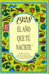 1928,EL AO QUE TU NACISTE