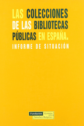 COLECCIONES BIBLIOTECAS PUBLICAS EN ESPAA - INFOR