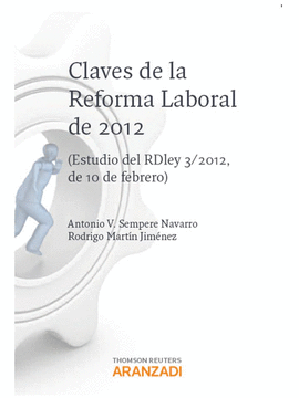 CLAVES DE LA REFORMA LABORAL DE 2012