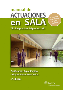 MANUAL DE ACTUACIONES EN SALA. TCNICAS PRCTICAS DEL PROCESO CIVIL (2. EDICIN)