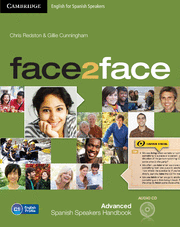 FACE2FACE FOR SPANISH SPEAKERS ADVANCED STUDENT'S PACK (STUDENT'S BOOK WITH DVD-ROM, SPANISH SPEAKERS HANDBOOK WITH CD, WORKBOOK WITH KEY) 2ND EDITION