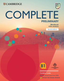 COMPLETE PRELIMINARY SECOND EDITION ENGLISH FOR SPANISH SPEAKERS. WORKBOOK WITH