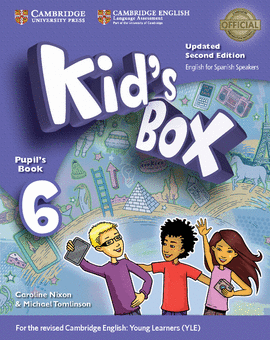 6 KID'S BOX LEVEL 6 PUPIL'S BOOK UPDATED ENGLISH FOR SPANISH SPEAKERS 2ND EDITION