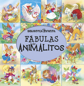 FABULAS DE ANIMALITOS ( BIBLIOTECA INFANTIL )