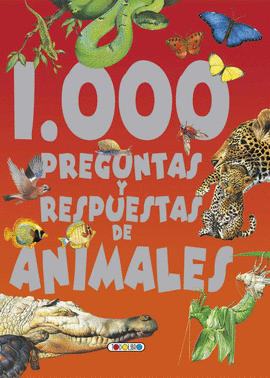 1000 PREGUNTAS Y RESPUESTAS DE ANIMALES