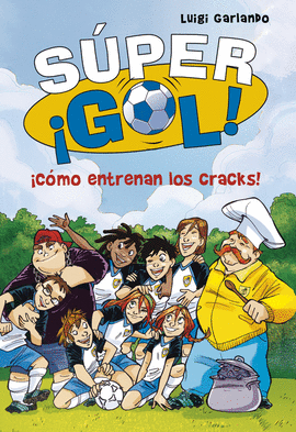 SUPER GOL! 6. COMO ENTRENAN LOS CRACKS
