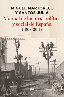 MANUAL DE HISTORIA POLTICA Y SOCIAL DE ESPAA (1808- 2011)