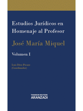 ESTUDIOS JURDICOS EN HOMENAJE AL PROFESOR JOS MARA MIQUEL (PAPEL)